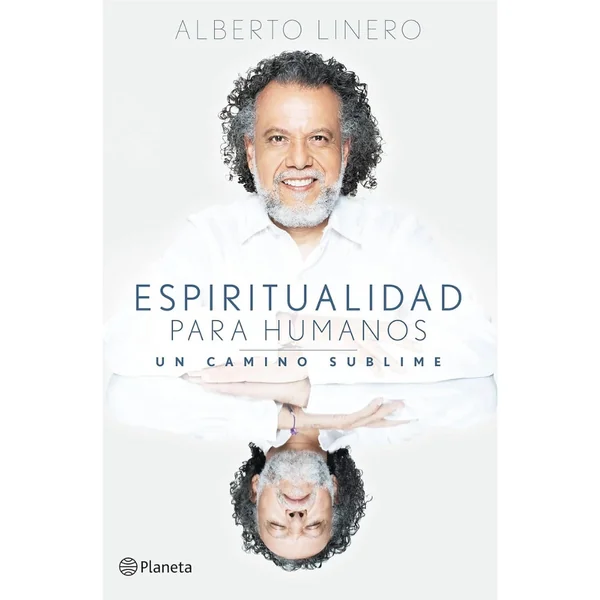 Alberto Linero “Espiritualidad Para Humanos”