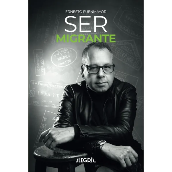 Ernesto Fuenmayor “Ser Migrante”