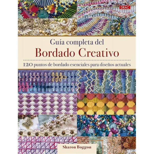 Libro Guía Completa del Bordado Creativo - Sharon Boggon